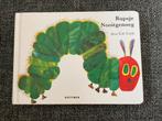 Eric Carle - Rupsje Nooitgenoeg - hardcover dikke bladzijdes, Ophalen of Verzenden, Zo goed als nieuw, Eric Carle