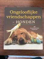 Ongelooflijke vriendschappen - Honden, Ophalen of Verzenden, Zo goed als nieuw, Honden