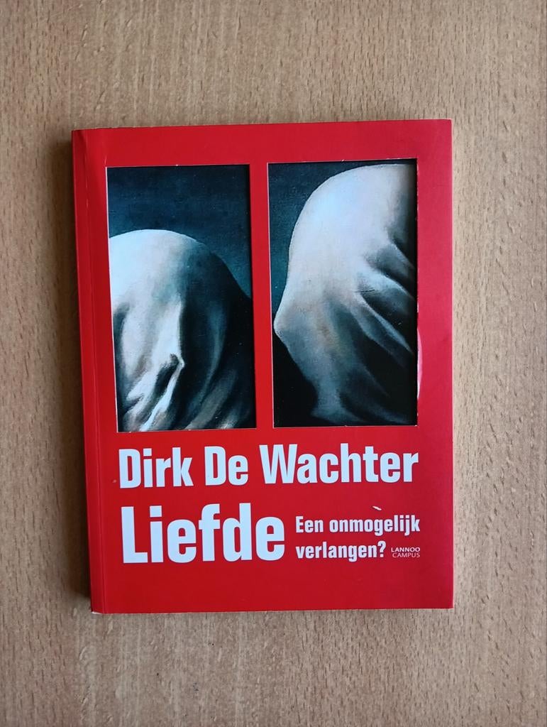 Dirk De Wachter - Liefde, Boeken, Ophalen of Verzenden, Zo goed als nieuw, Wereld, Dirk De Wachter