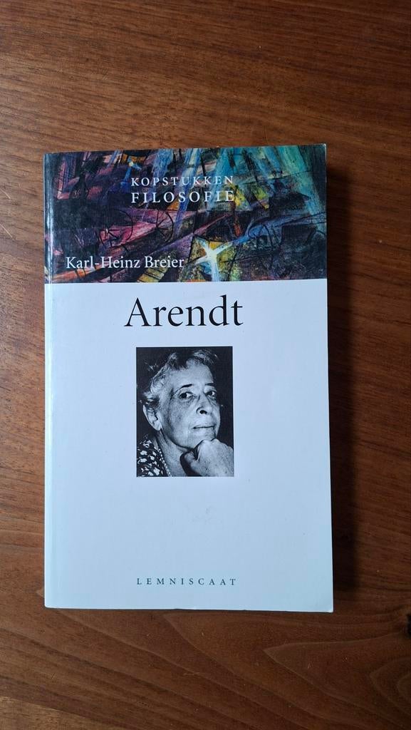 Arendt - Kopstukken Filosofie door Karl-Heinz Breier, Ophalen of Verzenden, Zo goed als nieuw, Wijsbegeerte of Ethiek, Karl-Heinz Breier