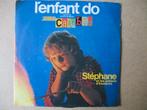 s4877 stephane - l'enfant do, Ophalen, Gebruikt, Overige genres, 7 inch