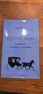 De Glazen Wagen - Jan Koster (Westfriese verhalen), Boeken, Romans, Ophalen of Verzenden, Jan Koster, Nederland