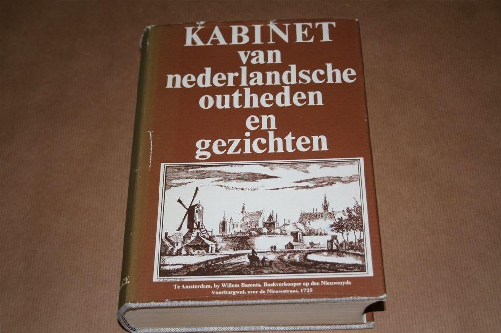 Kabinet Ned. outheden, gezichten. Herdruk van orig. 1725., Ophalen of Verzenden, Gelezen