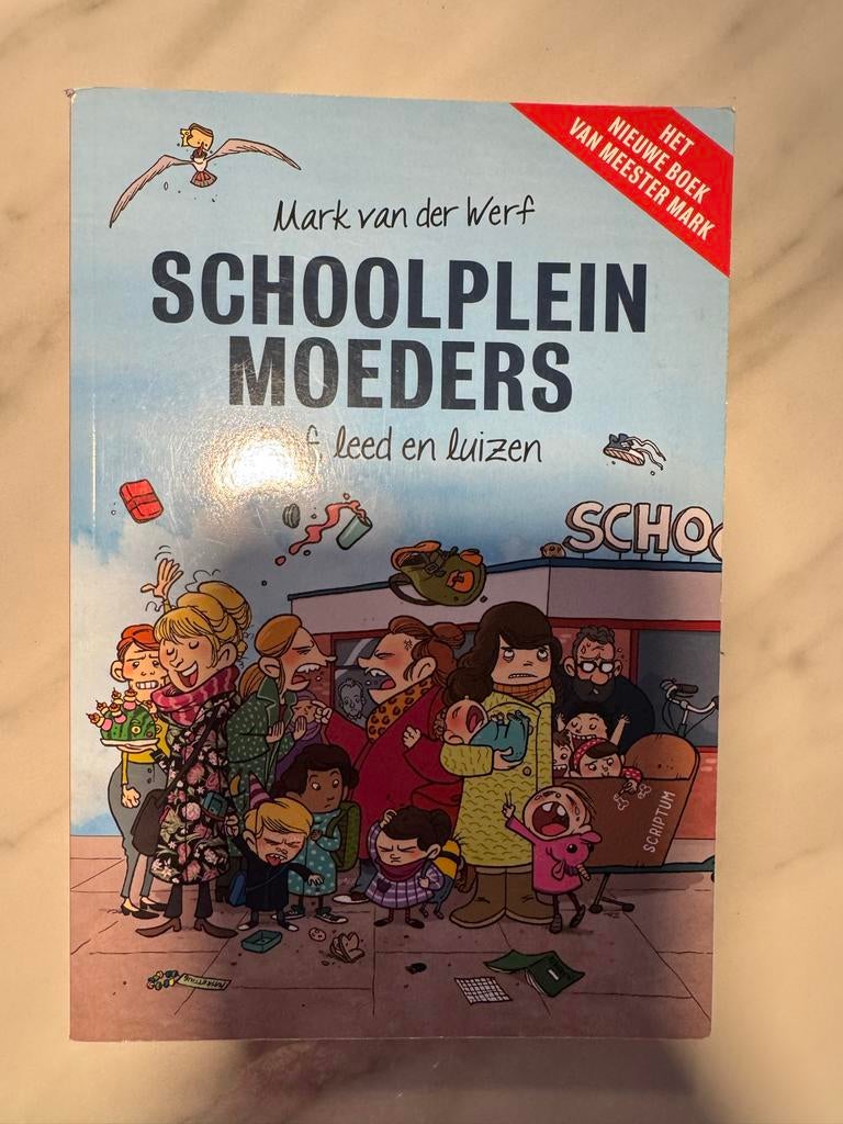 Schoolpleinmoeders: Lief, leed en luizen - Mark van der Werf, Ophalen of Verzenden, Zo goed als nieuw, Fictie algemeen
