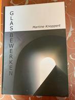 Boek Glasbewerken, Ophalen of Verzenden, Nieuw, Martinbe Knoppert