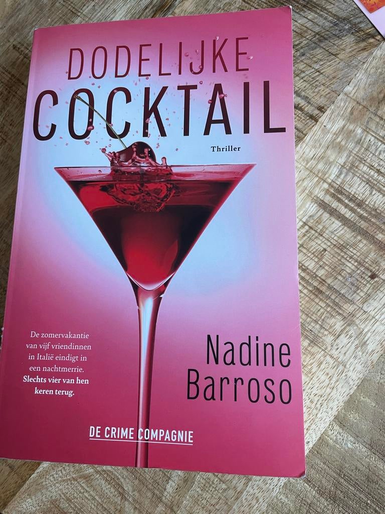 Dodelijke Cocktail - Nadine Barroso (Thriller), Boeken, Ophalen of Verzenden, Zo goed als nieuw, Nederland