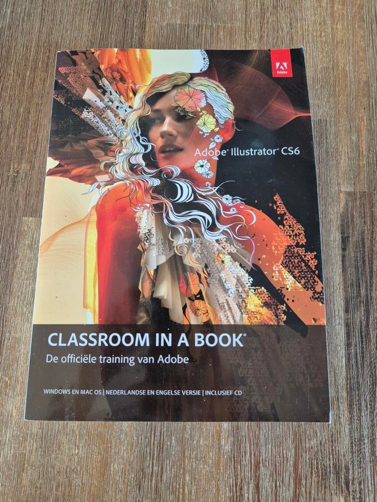 Adobe Illustrator CS6 Classroom in a Book (incl. CD), Adobe Creative Team, Ophalen of Verzenden, Zo goed als nieuw, Beta
