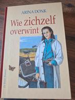 Arina Donk - Wie zichzelf overwint, Ophalen, Noord-Brabant, Arina Donk, Zo goed als nieuw