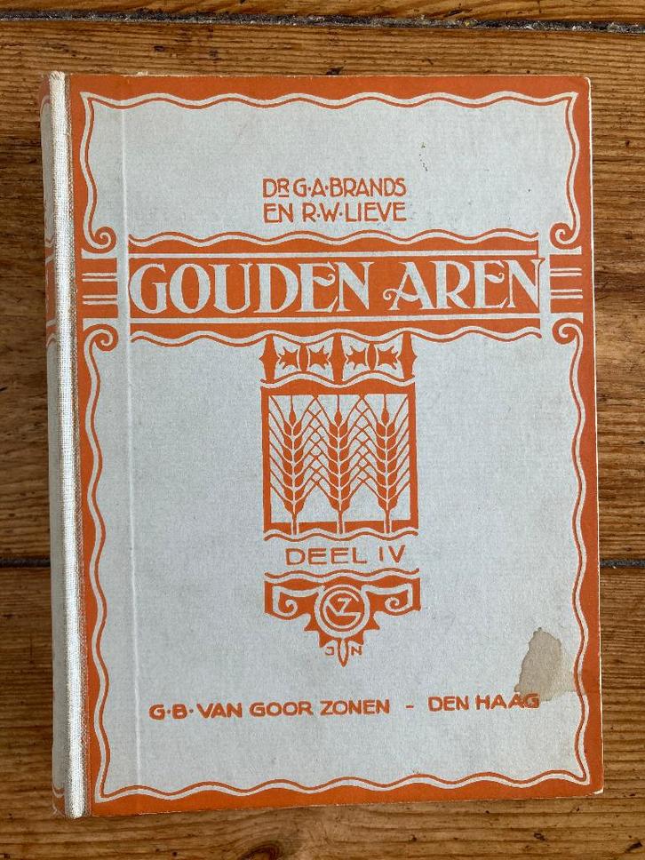 Boek Gouden aren Deel IV - Dr. G.A. Brands en R.W. Lieve, Boeken, Romans, Gelezen, Nederland, Ophalen of Verzenden