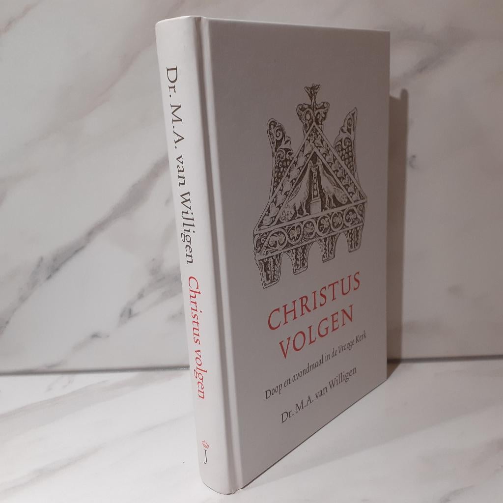 Dr. M. A. van Willigen. Christus volgen, Ophalen of Verzenden, Gelezen, Christendom | Protestants