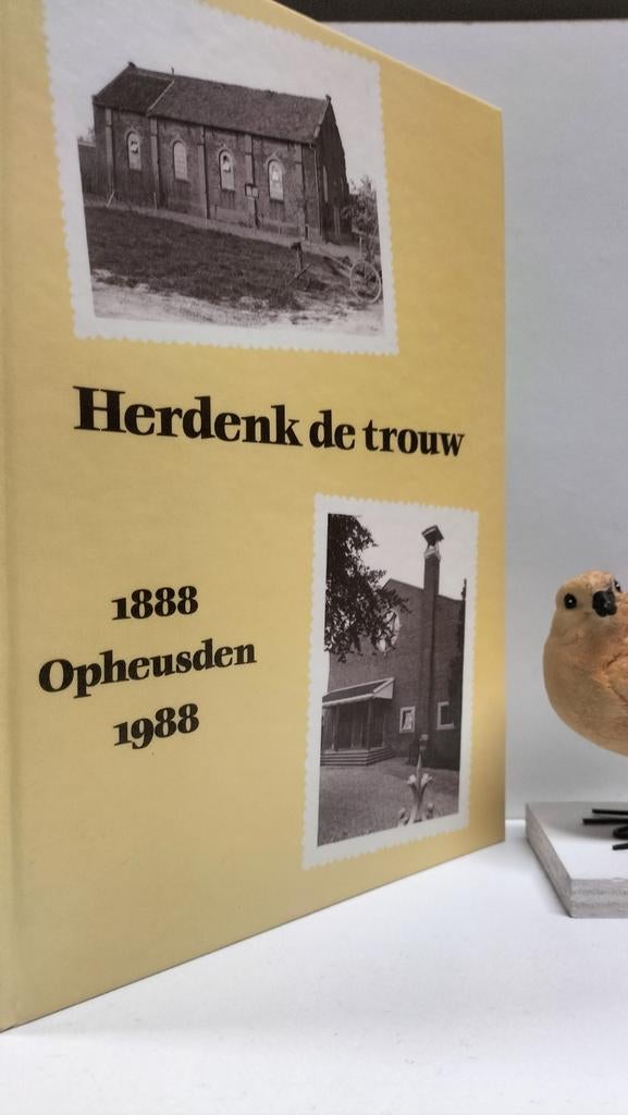 Voorden, A. van; Herdenk de trouw  (1888 – 1988 Opheusden, Ophalen of Verzenden, Gelezen, Christendom | Protestants