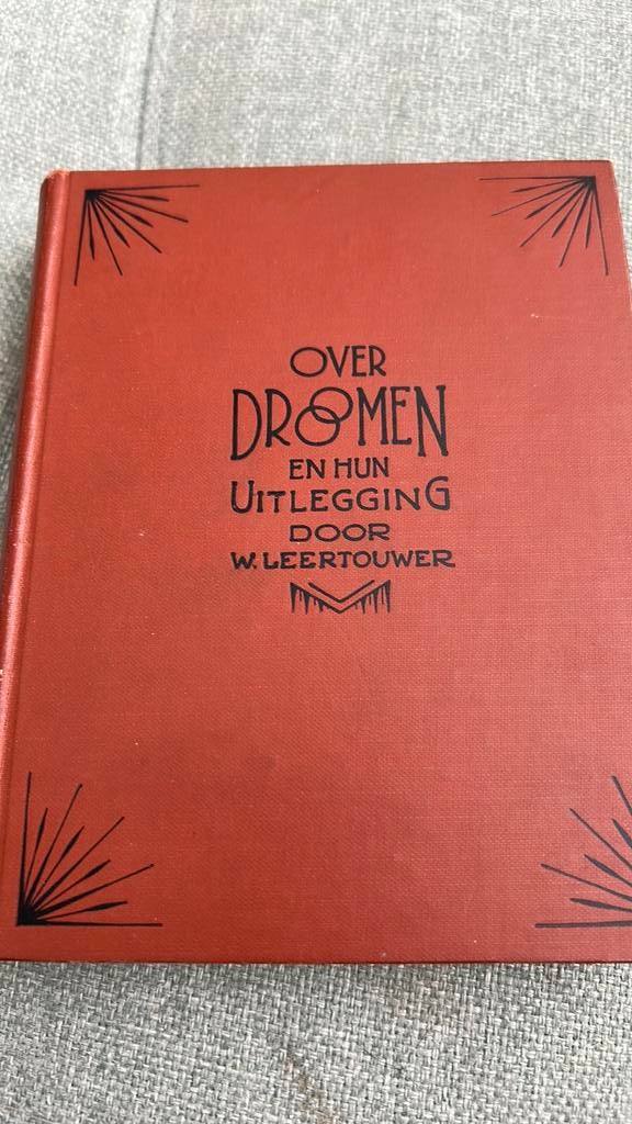 Over droomen en hun uitlegging door W. Leertouwer 1926, Ophalen of Verzenden, Gelezen, Achtergrond en Informatie