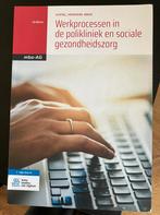 Werkprocessen poliklinieken/gezondheidszorg, Boeken, Ophalen of Verzenden, Zo goed als nieuw