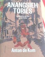 Anton de Kom - Anangsieh tories, Boeken, Ophalen of Verzenden, Zo goed als nieuw, Anton de Kom
