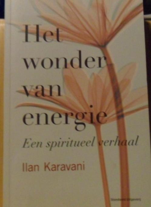 Het wonder van energie, Ilan Karavani, Boeken, Esoterie en Spiritualiteit, Zo goed als nieuw, Verzenden
