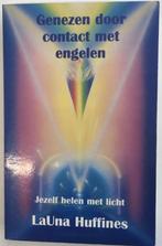 Genezen door contact met engelen  -  LaUna Huffines, Ophalen of Verzenden