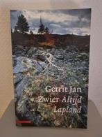 ALTIJD LAPLAND - Gerrit Jan Zwier, Ophalen of Verzenden, Zo goed als nieuw, Europa