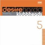 cd van Klubbheads ‎– Desire Hardd 5, Cd's en Dvd's, Cd's | Dance en House, Gebruikt, Techno of Trance, Verzenden