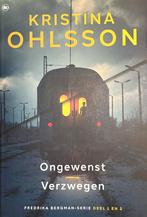 Ongewenst & Verzwegen - Kristina Ohlsson, Boeken, Thrillers, Ophalen of Verzenden, Zo goed als nieuw, Kristina Ohlsson, Europa overig
