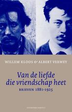 Van De Liefde Die Vriendschap heet.  W. Kloos A. Verwey 10,-, Ophalen of Verzenden, Nieuw, W. Kloos -A. Verwey, Nederland