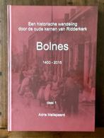 Bolnes 1400 - 2015 - Adrie Maliepaard, Adrie Maliepaard, Ophalen of Verzenden, Zo goed als nieuw, 20e eeuw of later