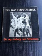 ⚽ Tien jaar topvoetbal ⚽, Ophalen of Verzenden