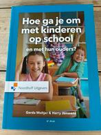Hoe ga je om met kinderen op school en met hun ouders?, Gerda Woltjer; Harry Janssens, Sociale wetenschap, Nieuw, Ophalen of Verzenden