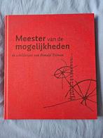 Boek: Meester van de mogelijkheden - Ronald Tolman, Antiek en Kunst, Ophalen of Verzenden, Ronald Tolman
