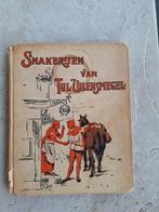 Snakerijen van Tijl Uilenspiegel, Ophalen of Verzenden, Gelezen, Onbekend, Nederland