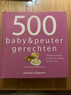 500 baby & peuter gerechten, Gelezen, Ophalen of Verzenden