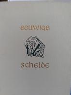 Eeuwige Schelde, Gelezen, 19e eeuw, Ophalen of Verzenden, Meerdere auteurs