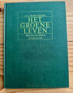 Boek: Het Groene Leven. Bloemen en planten in huis en tuin, Ophalen of Verzenden, Zo goed als nieuw, Tuinieren en Tuinplanten