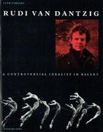 Gesigneerd Rudi Van Dantzig Controversial Idealist in Ballet, Ophalen of Verzenden, Zo goed als nieuw