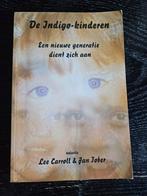 De Indigo-kinderen - Lee Carroll & Jan Tober, Achtergrond en Informatie, Spiritualiteit algemeen, Ophalen of Verzenden, Gelezen