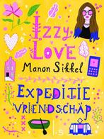 IzzyLove 7 - Expeditie vriendschap (Manon Sikkel), Ophalen of Verzenden, Zo goed als nieuw, Manon Sikkel, Fictie