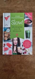 Slow! 175 Recepten voor de Slowjuicer - Joost Duisterwinkel, Joost Duisterwinkel, Gezond koken, Hoofdgerechten, Ophalen of Verzenden