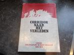 Corridor naar het verleden, Boeken, Ophalen of Verzenden, Govers, Overige onderwerpen, Tweede Wereldoorlog