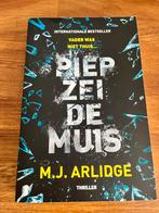Piep zei de muis - M.J. Arlidge, Boeken, Ophalen of Verzenden, Zo goed als nieuw, Nederland