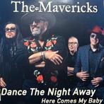 The Mavericks - Dance The Night Away / Here Comes My Baby, Pop, Ophalen of Verzenden, Nieuw in verpakking