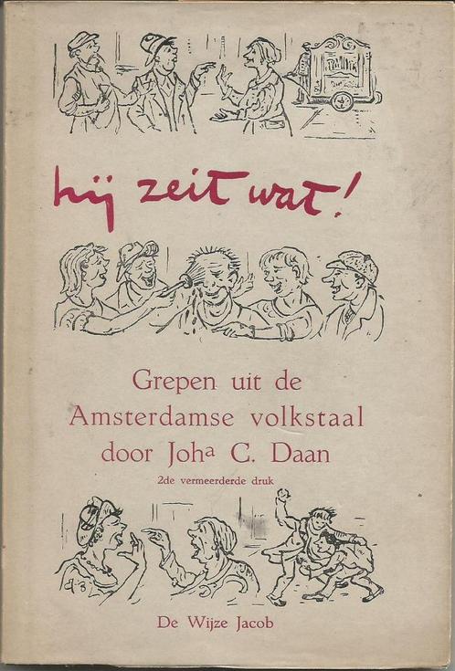 J. Daan - Hij zeit wat - Grepen uit de Amsterdamse volkstaal, Boeken, Taal | Overige Talen, Gelezen, Non-fictie, Ophalen