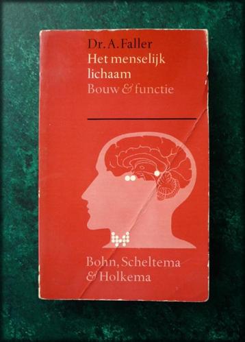 HET MENSELIJK LICHAAM - Bouw en functie - Dr A Faller - Vert beschikbaar voor biedingen