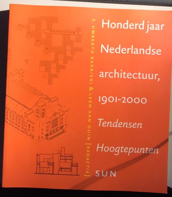 100 jaar Nederlandse architectuur 1901-2000, Boeken, Kunst en Cultuur | Architectuur, Zo goed als nieuw, Architecten, Ophalen of Verzenden