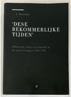 Dese bekommerlijke tijden - A. Buursma ( Groningen ), Boeken, Ophalen of Verzenden, 20e eeuw of later, Zo goed als nieuw
