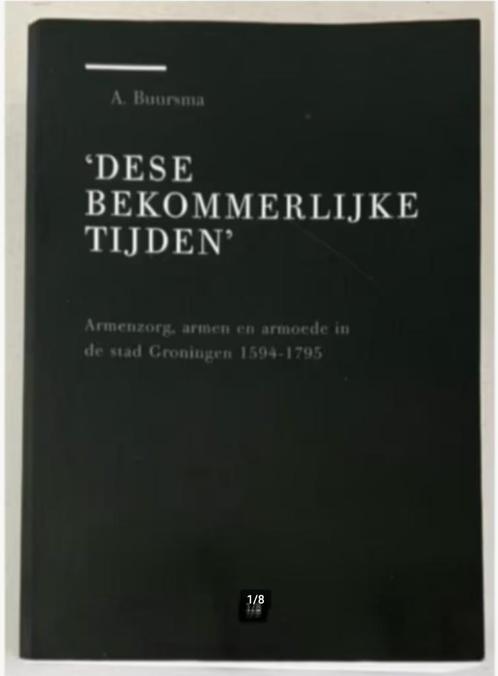 Dese bekommerlijke tijden - A. Buursma ( Groningen ), Boeken, Geschiedenis | Stad en Regio, Zo goed als nieuw, 20e eeuw of later