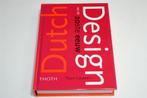 Dutch Design van de 20e Eeuw — Hét Standaardwerk, Boeken, Kunst en Cultuur | Fotografie en Design, Ophalen of Verzenden, Zo goed als nieuw