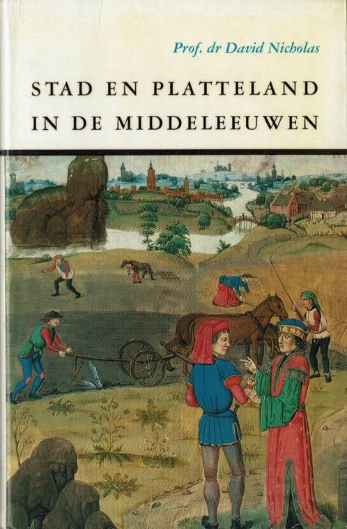 Prof. dr. D. Nicholas–Stad en Platteland in de Middeleeuwen, Boeken, Politiek en Maatschappij, Gelezen, Maatschappij en Samenleving