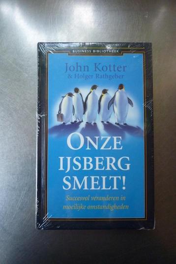 Onze ijsberg smelt! - John Kotter NIEUW beschikbaar voor biedingen