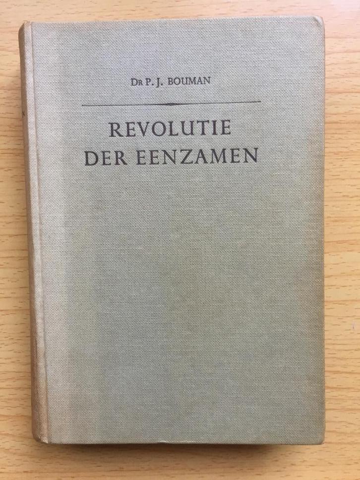 P. Bouman, Revolutie der eenzamen. Spiegel van een Tijdperk, Boeken, Overige Boeken, Gelezen, Ophalen of Verzenden