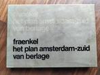 Het plan Amsterdam-Zuid van Berlage (Amsterdamse School), Boeken, Kunst en Cultuur | Architectuur, Gelezen, Francis F. Fraenkel