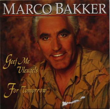 Marco Bakker - Geef me vleugels / For tomorrow (CD 1992)
